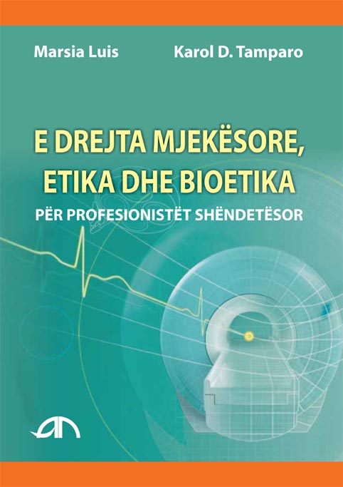 E drejta mjekësore, etika dhe bioetika