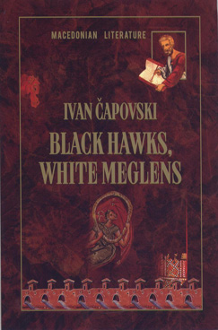 Black hawks, white meglens