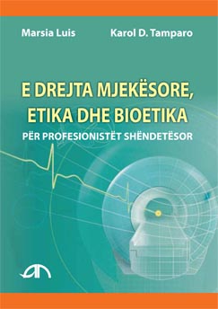 E drejta mjekësore, etika dhe bioetika
